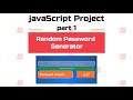 Random Password Generator project in javaScript || javaScript tutorial in Hindi || part #1