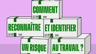 Comment reconnaître et identifier un risque au travail ?