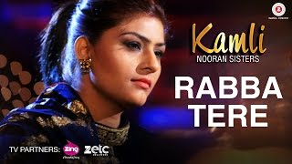 Rabba Tere | Kamli | Nooran Sisters | Jassi Nihaluwal | Specials by Zee Music Co.