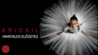 Abigail - magyar nyelvű előzetes