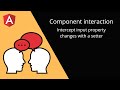 Angular Component interaction -  input property setter