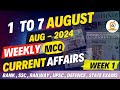 August Weekly Current Affairs 2024 |  1 to 7 August 1st Week July 2024 | Current Affairs MCQ