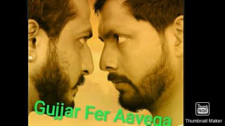 Gujjar Fer aavega Song|| Hasmukh Gujjar and vicky Gujjar Bapoli song