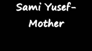 Sami Yusuf-Mother