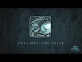 Resurrection Guide | Tutorials