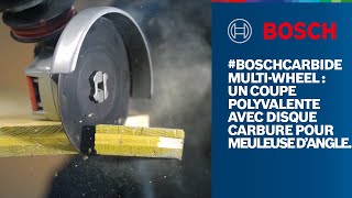 #BOSCHCARBIDE Multi-Wheel : un coupe polyvalente avec disque carbure pour meuleuse d’angle