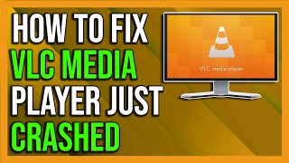 How To fix VLC crash reporting-Ooops VLC media player just crashed - 2024