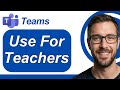 How To Use Microsoft Teams For Teachers [2026 Guide]