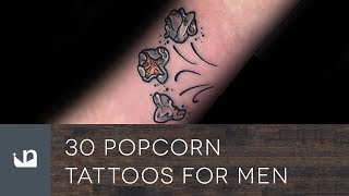 30 Popcorn Tattoos For Men