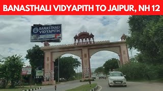 Banasthali to jaipur Road, NH 12 #rajasthan #nh12 #banasthalividyapith #jaipur