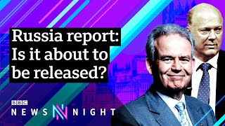 The Russia report, Number 10 and 'fury' in the Conservative Party - BBC Newsnight