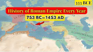 The History of Roman Empire Every Year 753 BC–1453 AD | History Documentary