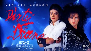 * VERSION* DIRTY DIANA (SWG -2024- Extended Mix) MICHAEL JACKSON (Bad)