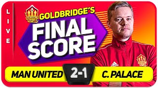 CASEMIRO RED DISGRACE! Manchester United 2-1 Crystal Palace! GOLDBRIDGE Match Reaction