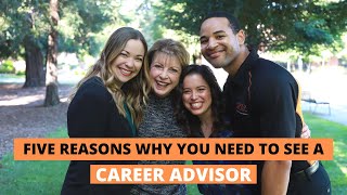 5 Reasons Why You Need to Visit a Career Advisor