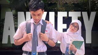 ANXIETY - Film Pendek || Kelas X-2 || SMAN 7 JAKARTA