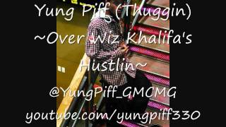Yung Piff Thuggin' (Over Wiz Khalifa Hustlin)