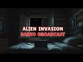 You're listening to the radio... during an alien invasion