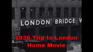 1936 LONDON ENGLAND TRIP 16mm HOME MOVIE  (SILENT FILM) XD30214