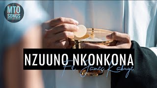 Nzuuno Nkonkona | Fr. James Kabuye (MTO 124)