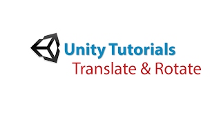 Unity Tutorials: Moving and Rotating an Object