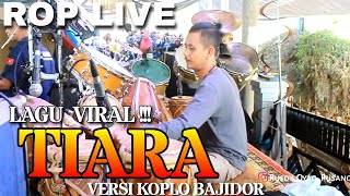 Viral Song Tiara (If You Meet Me Like This) Koplo ROP Version