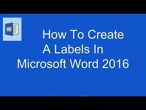 How To Create Labels In Microsoft Word 2016 How To Create Labels In Microsoft Word 2016