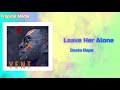 Dexta Daps - Leave Her Alone (Official Audio)