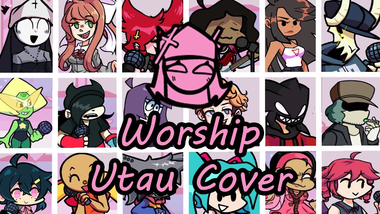 Worship But Every Turn A Different Character Sings Fnf Utau Cover