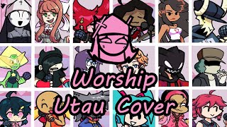 Worship but Every Turn a Different Character Sings (FNF Everyone Sings Worship) - FNF UTAU Cover