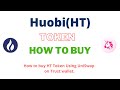 How to Buy Huobi Token (HT) Using UniSwap On Trust Wallet OR MetaMask Wallet