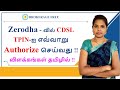 Zerodha - வில் CDSL TPIN-ஐ எவ்வாறு Authorize செய்வது !! | Apr - 2021