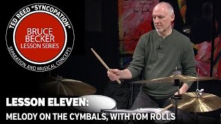 Bruce Becker “Syncopation” Lesson Series 11: Melody on the Cymbals, Filling with Tom Rolls