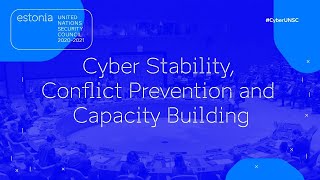 Signature Event in the UN: Cyber Stability, Conflict Prevention and Capacity Building