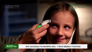 NYC schools to reopen Dec 7 with weekly testing