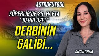 Yabancı Hakem Hangi Takımın Yanında? FB ve GS Sezon Sonuna Kadar Nasıl?| AstroFutbol Derbi Özel