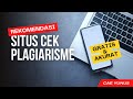 Situs Cek Plagiarisme Gratis dan Akurat || Eps. 2