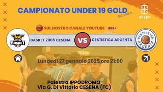 Basket 2005 Cesena vs Cestistica Argenta Under 19 Gold