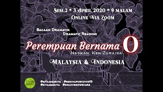 2nd dramatic reading PEREMPUAN BERNAMA O : LADY NAMED O