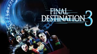 โกงความตาย ความตายเลยต้องเอาคืน | เล่าหนังหนังเก่า final destination โกงความตาย ภาค 3  (2006)