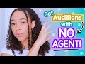 How To Get Acting Auditions WITHOUT an AGENT!