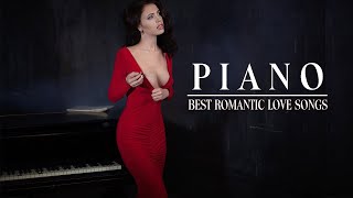 400 Most Beautiful Piano Love Songs - Best Romantic Love Songs Playlist - Soft Relaxing Piano Music