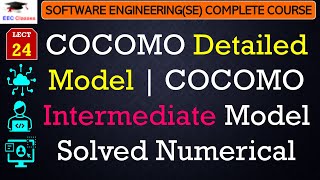 L24: COCOMO Detailed Model | COCOMO Intermediate Model Solved Numerical | Software Engineering