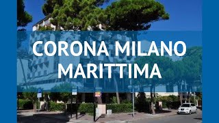 CORONA MILANO MARITTIMA 3* Эмилия-Романья – КОРОНА МИЛАНО МАРИТТИМА 3* Эмилия-Романья видео обзор