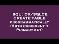 SQL : C#/SQLCE CREATE TABLE programmatically (Auto increment + Primary key)