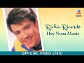 Richie Ricardo - Hey Nona Manis (Lyric Video Video)