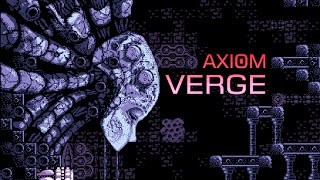 Axiom Verge OST- Complete Soundtrack