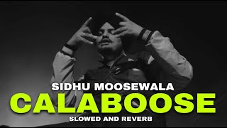 CalaBoose - Sidhu moose wala (Slowed reverb) | Sidhu Moose Wala Lofi Song | Latest pubjabi song 2023