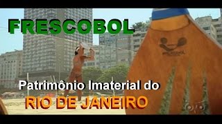 FRESCOBOL - Patrimônio Imaterial do Rio de Janeiro