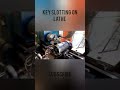 😱😱 key slotting on lathe shorts technology subscribe